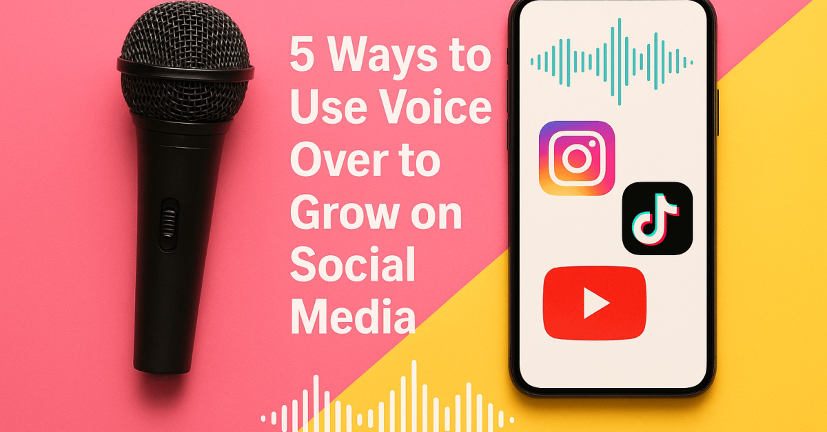 This image describes the use voice-overs for social media growth